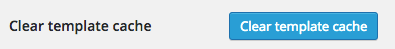 Button clear template cache